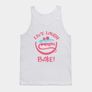 LIVE LAUGH LOVE BAKE CAKE Tank Top